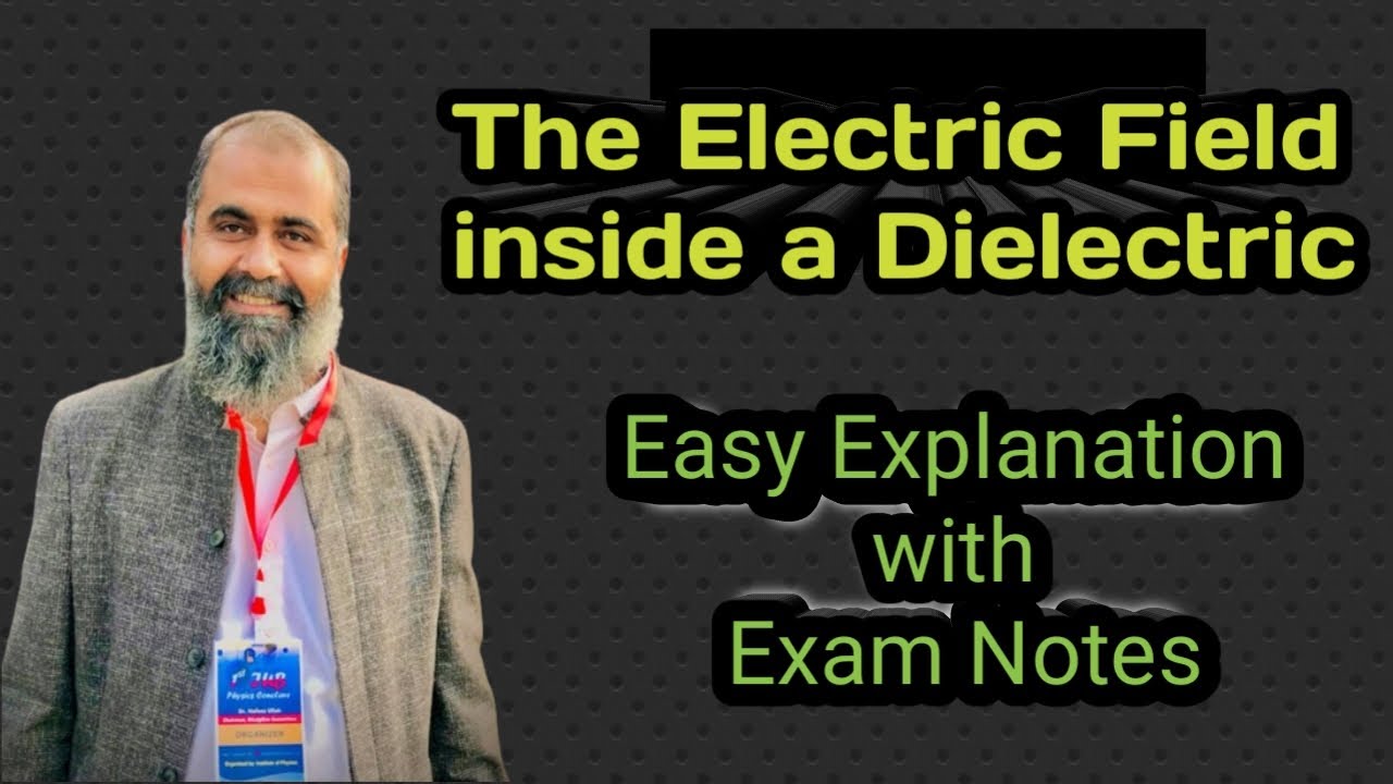 The Electric Field inside a Dielectric||Electrostatics || Education for ...