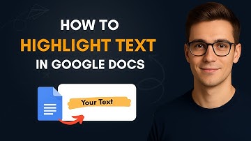 How to Highlight Text in Google Docs | Step by Step Guide
