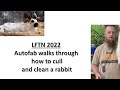 LFTN 2022 - Autofab on dispatching and butchering a rabbit (Rabbit Husbandry)