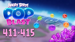 Angry Birds Pop Blast Gameplay Pt 85 Levels 411-415 - The Calm Before The Storm