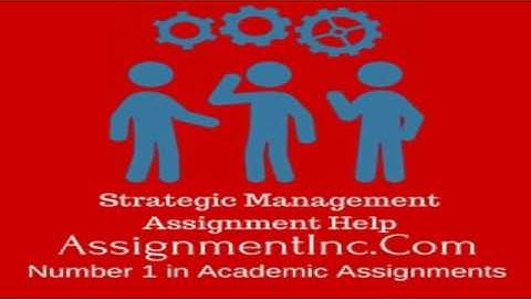 Strategic Management Assignment Help