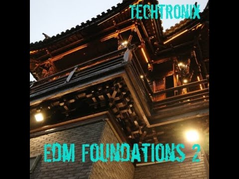 Edm Foundations 2 Track Run through