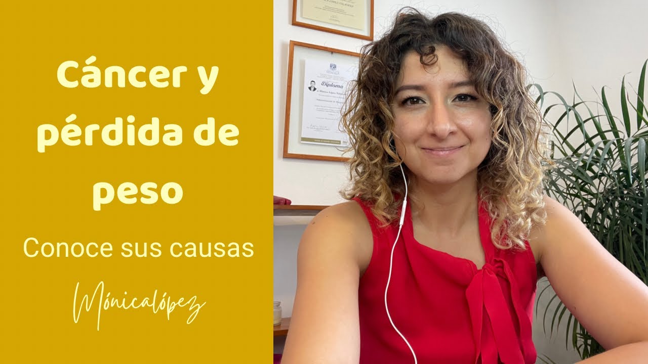 p-rdida-de-peso-en-c-ncer-youtube