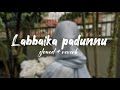 Labbaika padunnu slowed reverb  labbaika padunnu  malayalam song slowed reverb  musikova 