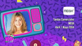 Tandas Comerciales Mega (Abril / Mayo 2004)