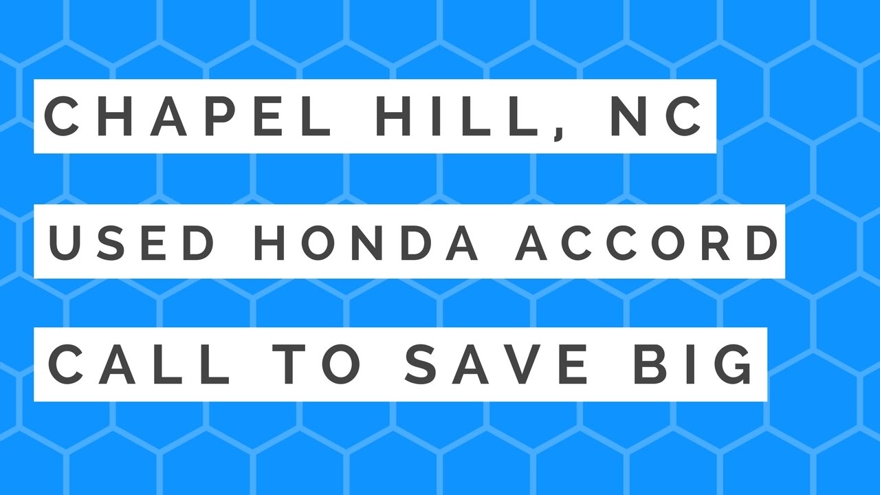 Used Honda Accord Chapel Hill NC Chapel Hill Used Honda Accords For