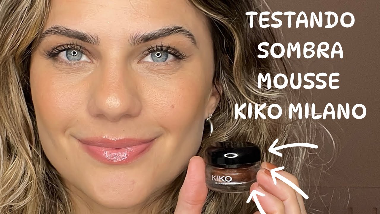 TESTANDO A SOMBRA LASTING MOUSSE EYESHADOW KIKO MILANO