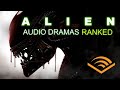 Alien Audio Dramas: Ranked