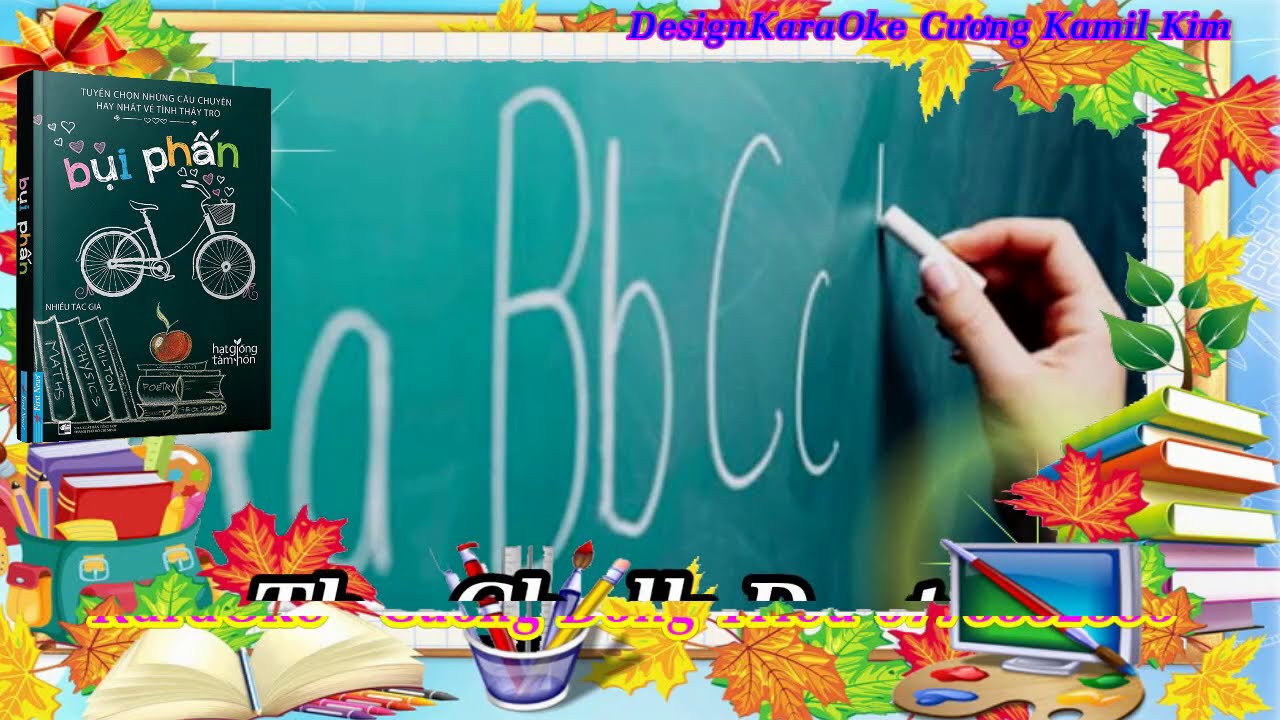 Bụi Phấn (The Chalk Dust)_Eng.KaraOke YouTube