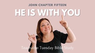 Famous Gospel of John Chapter 15 // teachable tuesday with Beth Davis Profile