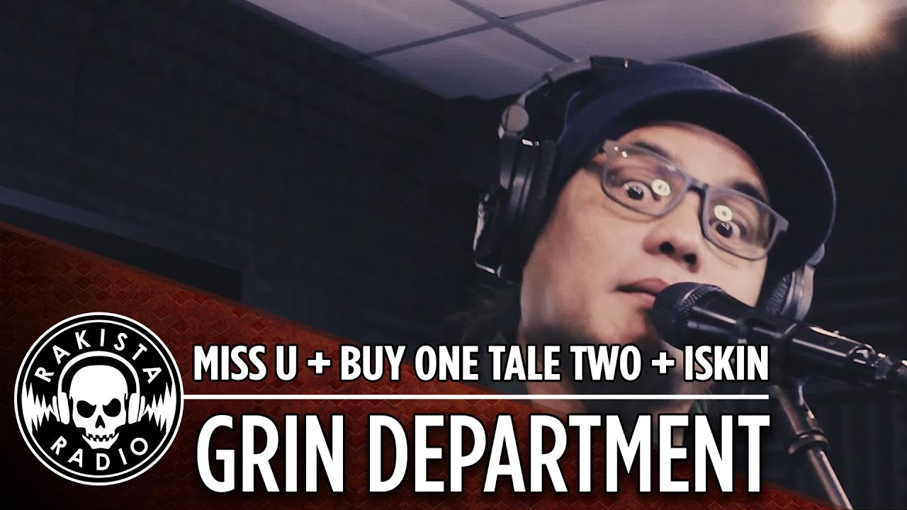 Watch Miss U + Buy One Take Two + Iskin Medley by Grin Department | Rakista Live EP17 on YouTube Watch Miss U + Buy One Take Two + Iskin Medley by Grin Department | Rakista Live EP17 on YouTube