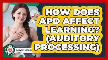 How Does APD Affect Learning? (Auditory Processing) - Everyday Hearing Help