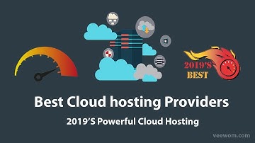 Top 5 Best & Powerful Cloud Hosting Providers 2019