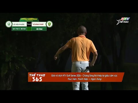 BẢN TIN THỂ THAO 365 - 11/9: CLB GOLF TRÂU TRẺ VÔ ĐỊCH GIẢI HTV GOLF SERIES 2026 – CHẶNG SÔNG BÉ