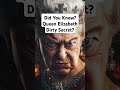 Did You Know? Queen Elizabeth II Dirty Secret #shorts
