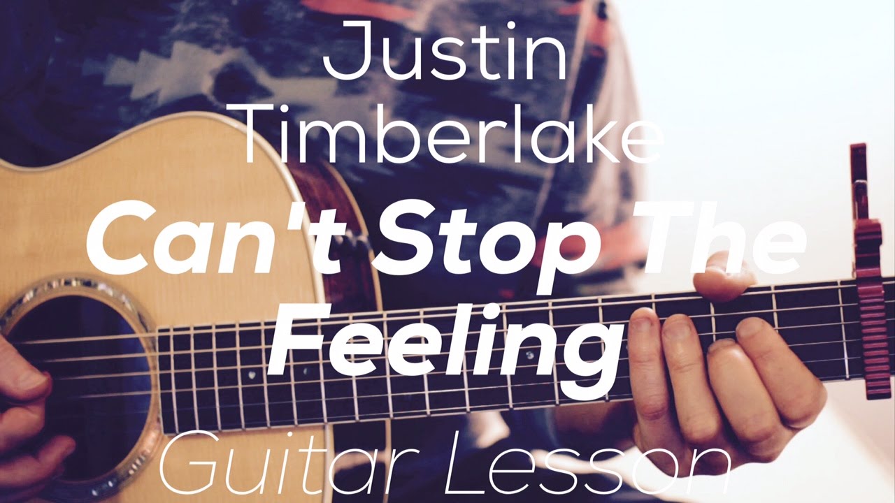 Justin Timberlake - Can't Stop The Feeling - Guitar Lesson  ( with and without capo)