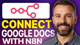How To Connect Google Docs with n8n (2026 Updated Tutorial)