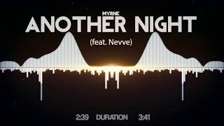 MYRNE - Another Night (feat. Nevve)