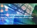 Get Rich Trading Forex - How to Make Money Trading ...
