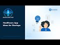 Healthcare App Ideas for Startups