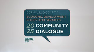 BernCo Economic Development Community Conversation: #1 - Community Benefits and Sustainability