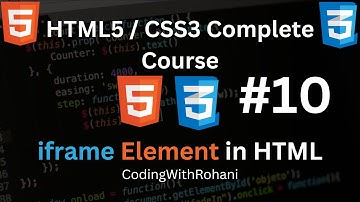 #10 iframe Element in HTML|| HTML and CSS Complete Course|| CodingWithRohani