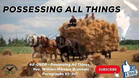Possessing All Things - Rev. William Marrion Branham