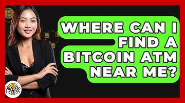 Where Can I Find a Bitcoin ATM Near Me? - CryptoBasics360.com