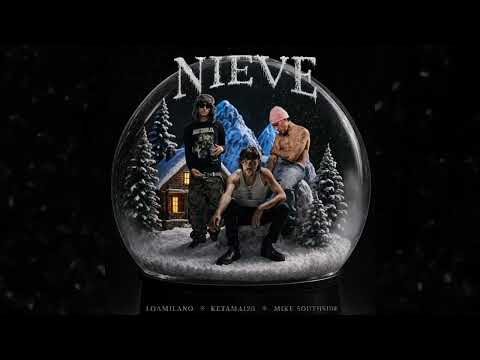 NIEVE - LOAMILANO (Feat. Ketama126 & Mike Southside)