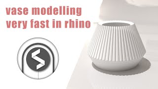vase modelling very fast in rhino software
