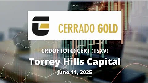 Cerrado Gold Webcast June 11, 2025
