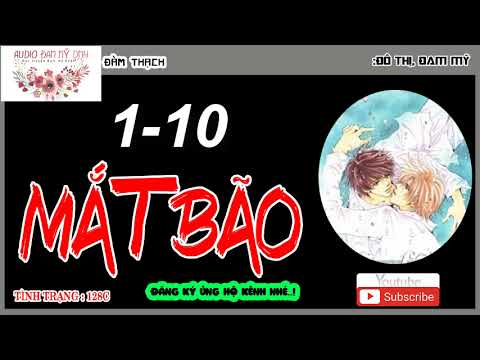 Mắt Bão  -  Chương 1 - 10 !! Audio Đam Mỹ DMH. - youtube