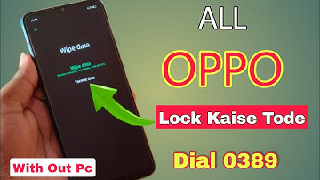 2023 Method:- oppo ka password kaise tode, oppo mobile ka lock kaise tode, oppo ka lock kaise tode