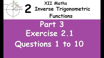 Kerala State 12th maths - Chapter 2 - Inverse trigonometric functions - Part 3 - Exercise 2.1