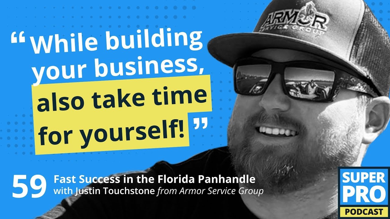 Superpro Podcast #59: Fast Success in the Florida Panhandle - Justin Touchstone