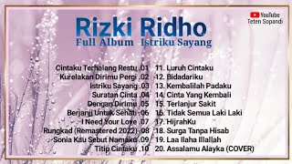 Full Album Rizki Ridho Istriku Sayang