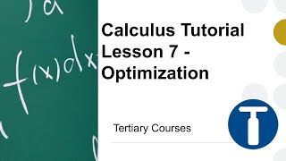 Calculus Tutorial Lesson 7  - Optimisation