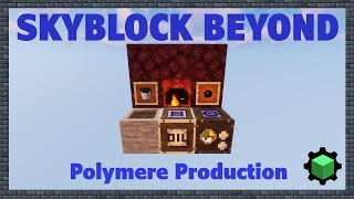 Polymeres and Oil / Minecraft Skyblock Beyond Datapack