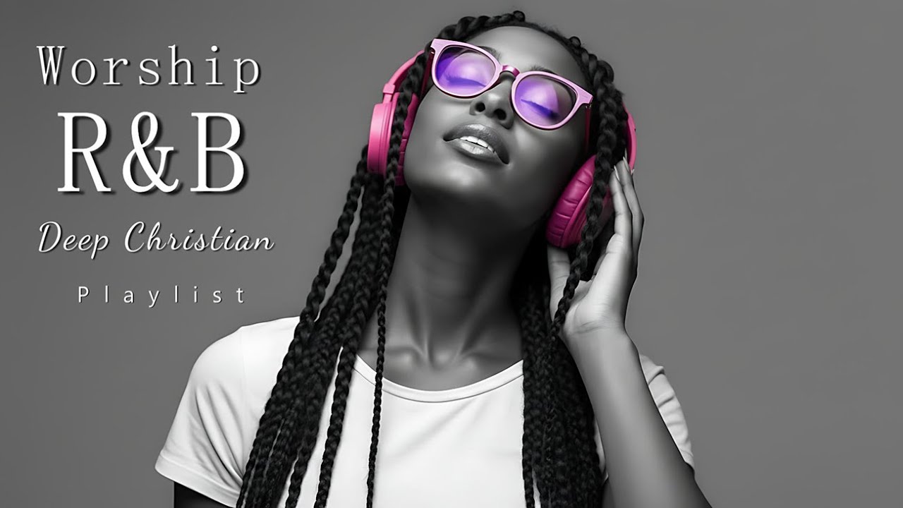 Deep Healing Worship | Christian R&B & Blues Praise Music