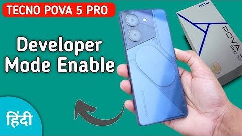 Tecno Pova 5 Pro developer option kaise laye, how to activate developer mode in tecno, enable develo