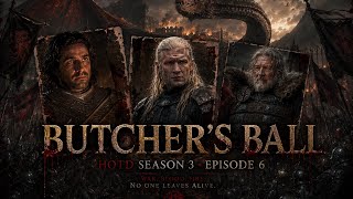 Butcher's Ball Explained |House of the Dragon Season 3 Episode 6 Breakdown & Ending Explained