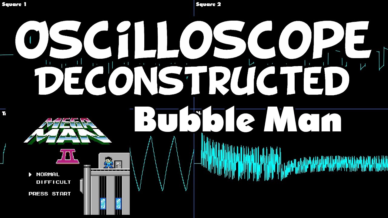 Megaman 2 - Bubble Man - Oscilloscope Deconstruction - YouTube