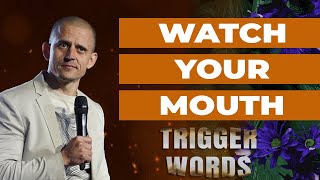 Trigger Words Pt1 | Your Words Have Power | Mike Darnell