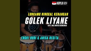 Golek Liyane (Koplo Ind Version)