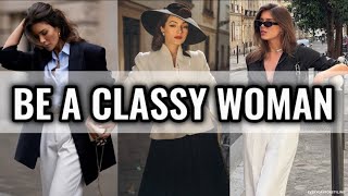 10 THINGS THAT TELL YOU HAVE CLASS