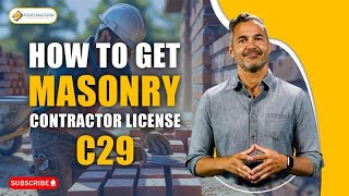 How to Get a C29 Masonry Contractor License in California