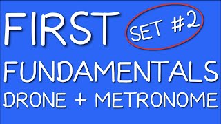 First Fundamentals Set #2 - drone + metronome