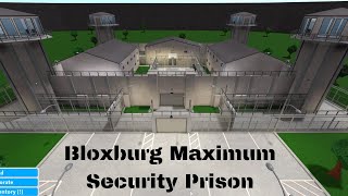 ROBLOX  Bloxburg Maximum Security Prison!!