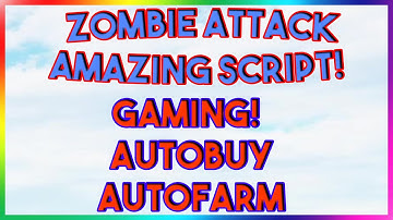 Roblox NEW Zombie Attack Script Exploit GUI (Pastebin 2022)