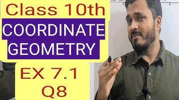 Class 10 maths chapter 7 exercise 7.1 question 8 | Coordinate Geometry class 10
